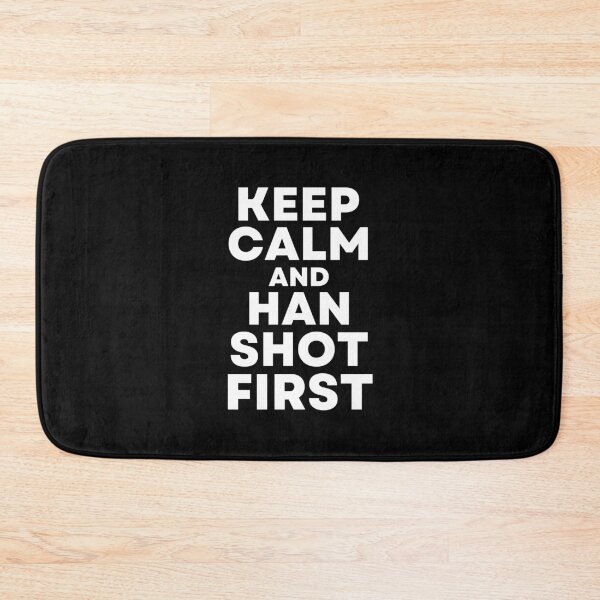 Item preview, Keep Calm and Han Shot First - Cisco Ramon Flash - Keep Calm and Han Shot First - Funny  designed and sold by ExploreTheStore.