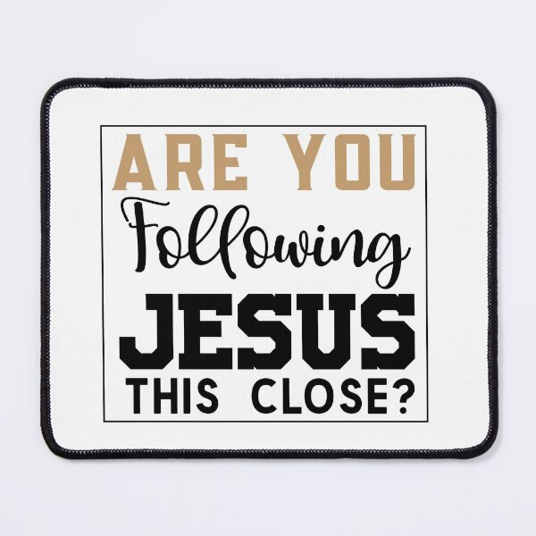 Item preview, Are You Following Jesus This Closely? designed and sold by Raminovitch.
