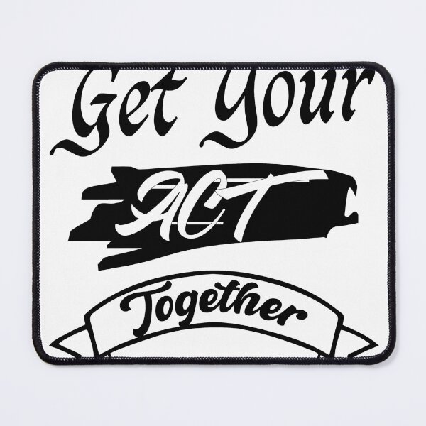 Item preview, Get your act together designed and sold by designer-02.