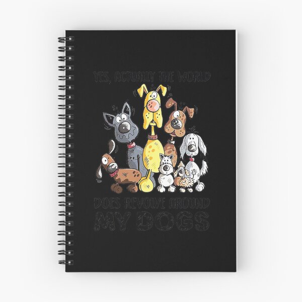 Item preview, Yes Actually The World Does Revolve Around My Dogs  designed and sold by PruitMaebel.