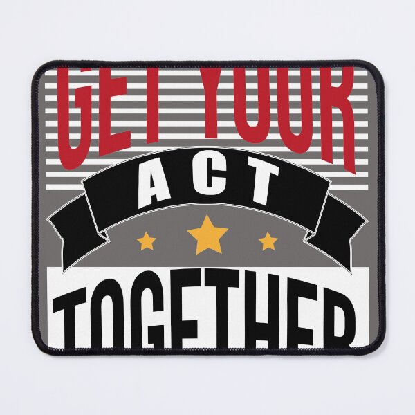 Item preview, Get your act together designed and sold by designer-02.