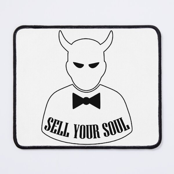 Item preview, Sell Your Soul designed and sold by artpirate.