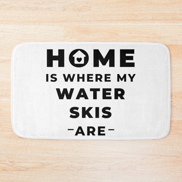 Item preview, Home is where my water skis are designed and sold by TheGreenGoat.