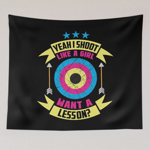 Item preview, Yeah I Shoot Like A Girl Want A Lesson? Archer Gift product designed and sold by theodoros20.
