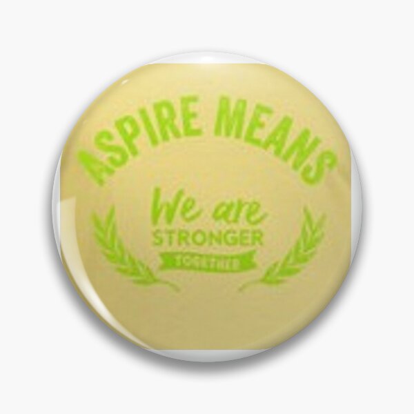 Item preview, Aspire Means We Are Stronger Together designed and sold by joelle1724.