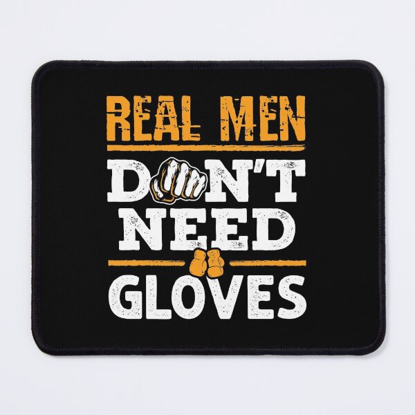 Item preview, Real Men Don't Need Gloves Bare Knuckle Boxing designed and sold by jaygo.