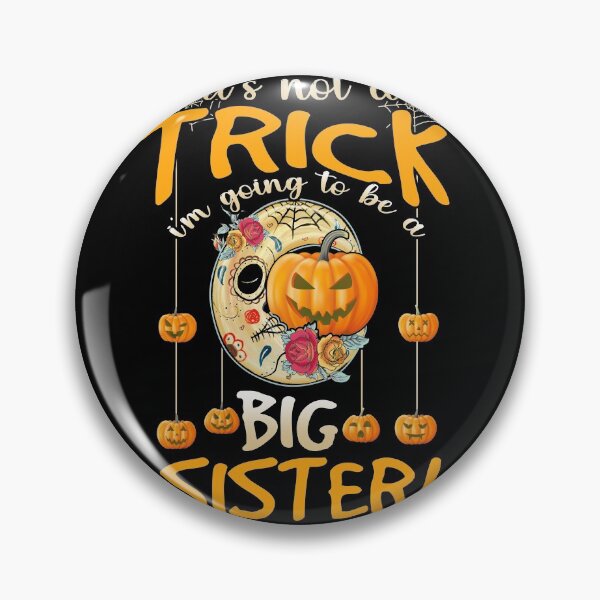 Aperçu de l'œuvre Ce n'est pas un truc, je vais être une grande soeur citrouille Halloween créée et vendue par BaseStore.