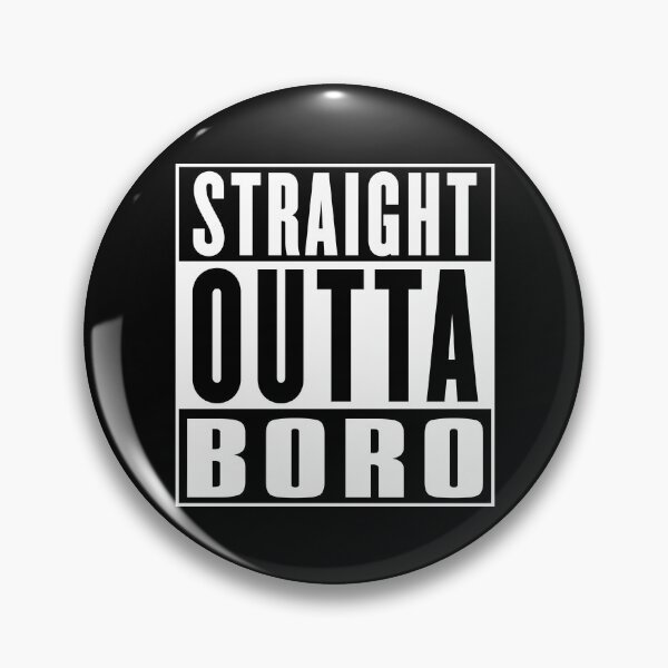 Item preview, Straight Outta Boro (Middlesbrough) - Northern Town Humour designed and sold by emporiowoody.