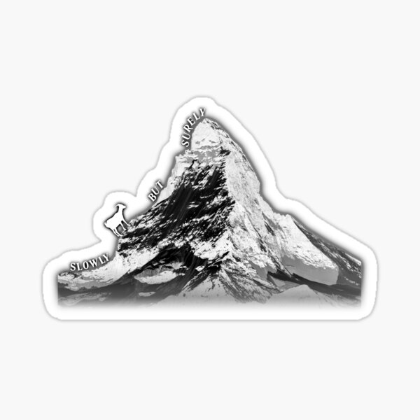 Slowly But Surely (black and white) Sticker