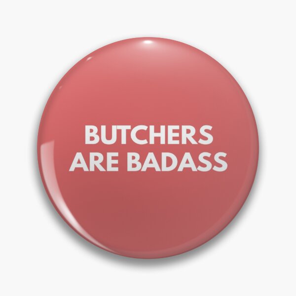 Item preview, Butchers Are Badass   designed and sold by StreetHypeLab2.