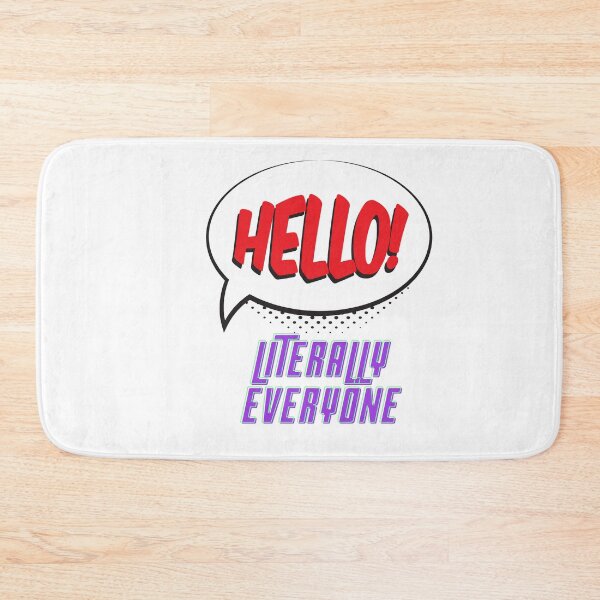 Item preview,  hello literally everyone T-SHIRT, WORLD HELLO DAY PREMIUM t-SHIRT. designed and sold by Luckydoe1.