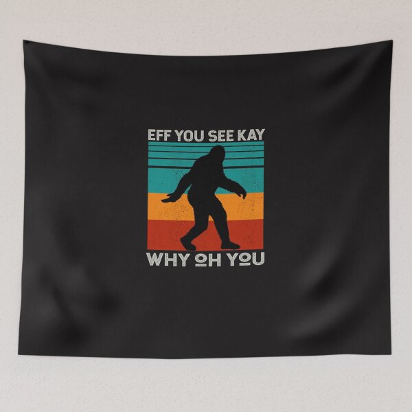 Item preview, Vintage Eff You See Kay Why Oh You Bigfoot designed and sold by Bnildaa.