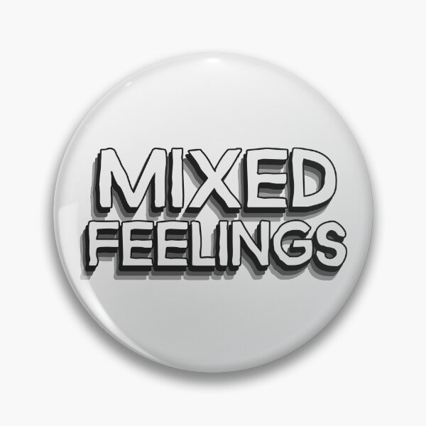 Item preview, Mixed Feelings designed and sold by ShineEyePirate.