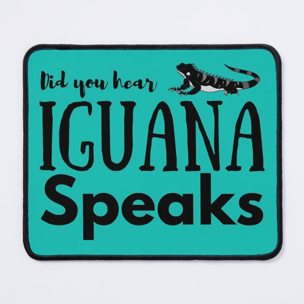 Item preview, Did you hear iguana speaks reptile lover Bday gift designed and sold by OleeVO.