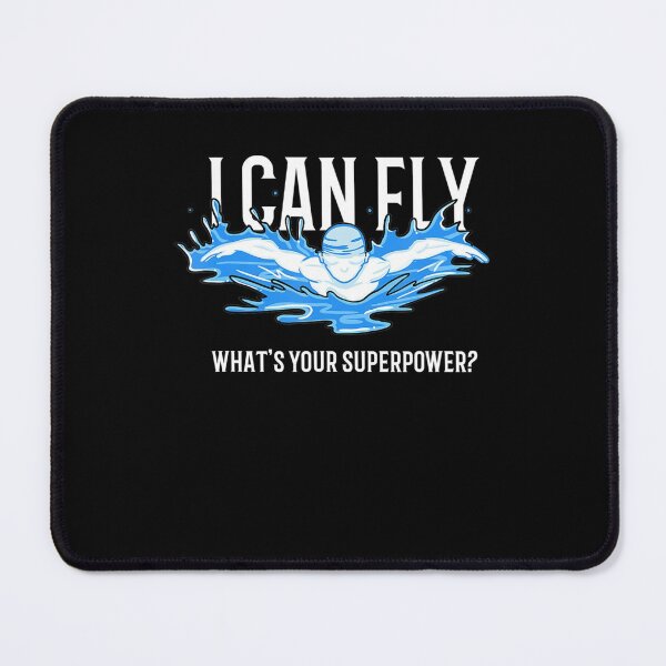 Item preview, I Can Fly Whats Your Superpower Swim Like Flying designed and sold by UweFleischmann.