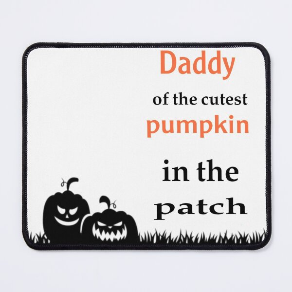 Item preview, daddy of the cutest pumpkin in the patch designed and sold by TALASHOP.