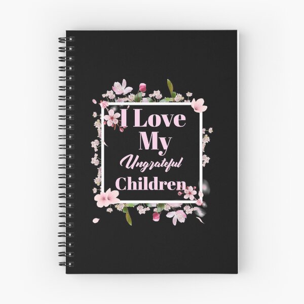 Item preview, Womens I Love My Ungrateful Children Funny Sarcastic Mom Gift  designed and sold by Paula Helit.