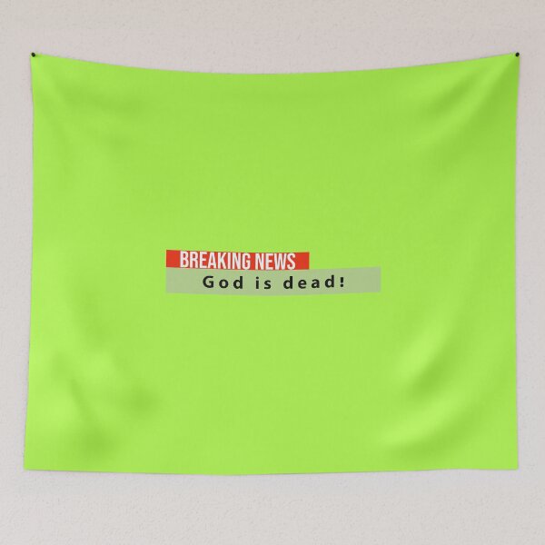 Item preview, breaking news: god just died - if he ever was alive ;) designed and sold by vn.