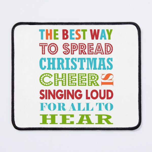 Item preview, The Best Way To Spread Christmas Cheer Is Singing Loud For All To Hear designed and sold by StoreRahhal.