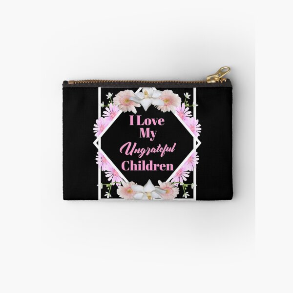 Item preview, Womens I Love My Ungrateful Children Funny Sarcastic Mom Gift  designed and sold by Paula Helit.