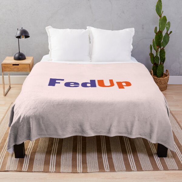 Item preview, Fed Up designed and sold by zaykovadesigns.