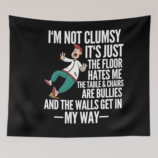 Item preview, I'm Not Clumsy Funny Stumble Slippery designed and sold by Club7Studios.