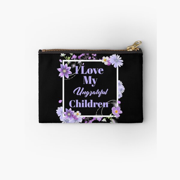 Item preview, Womens I Love My Ungrateful Children Funny Sarcastic Mom Gift  designed and sold by Paula Helit.