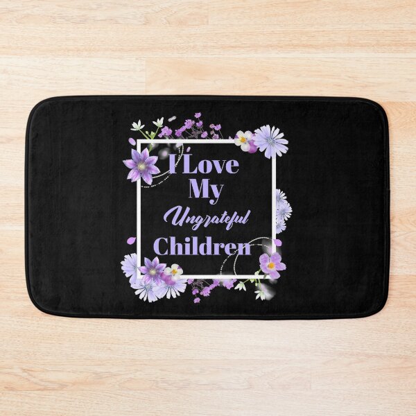 Item preview, Womens I Love My Ungrateful Children Funny Sarcastic Mom Gift  designed and sold by Paula Helit.