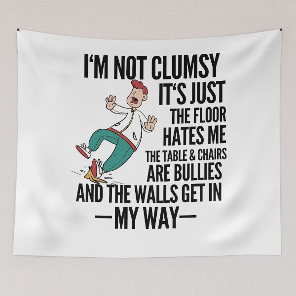 Item preview, I'm Not Clumsy Funny Stumble Slippery designed and sold by Club7Studios.