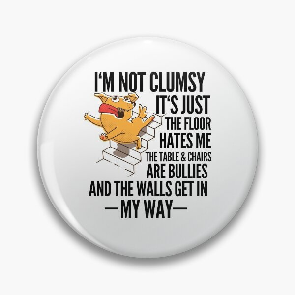 Item preview, I'm Not Clumsy Funny Stumble Slippery designed and sold by Club7Studios.