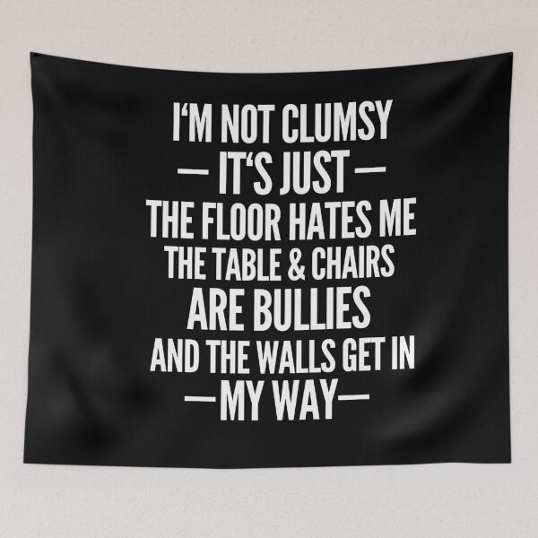 Item preview, I'm Not Clumsy Funny Stumble Slippery designed and sold by Club7Studios.