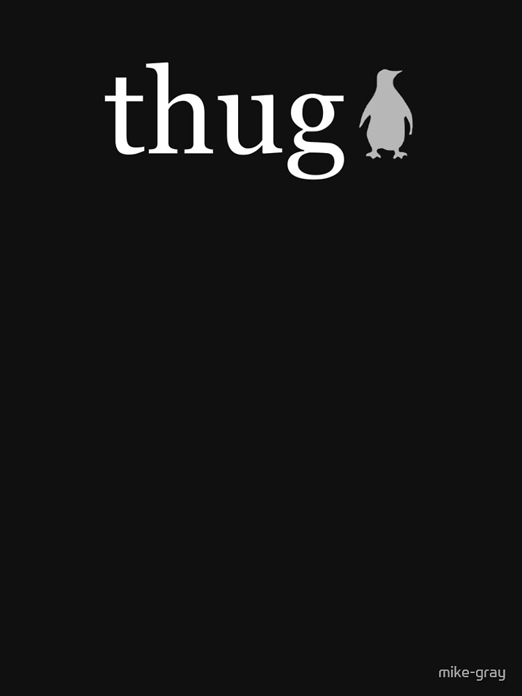 The Word Thug in White on a Black Background by mike-gray