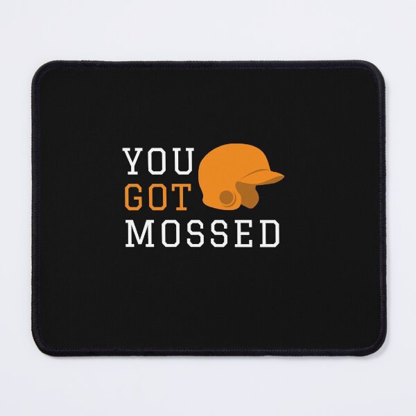 Item preview, YOU GOT MOSSED designed and sold by FbCreative.