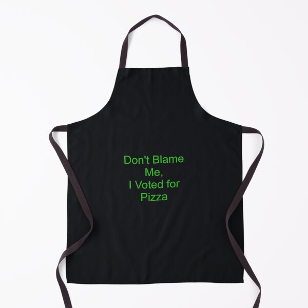 Item preview, Don't blame me i voted for pizza designed and sold by FerrariKing.