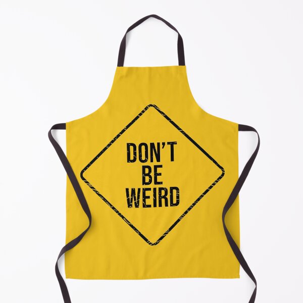 Item preview, Don't be weird designed and sold by SweetLog.