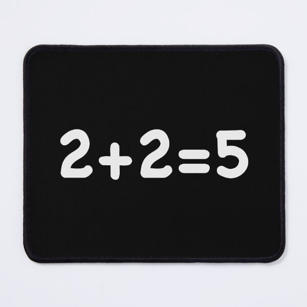 Item preview, 2 + 2 = 5 Two plus two equals five designed and sold by Art by s2ray.