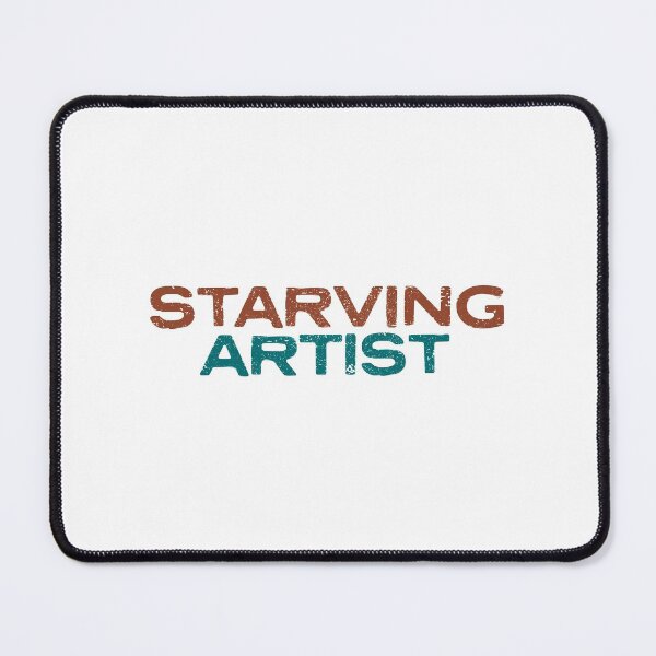 Item preview, Starving Artist designed and sold by Creatively Torn.