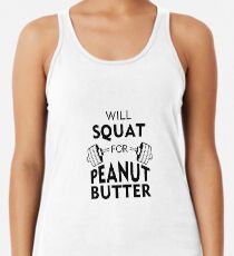 Will Squat For Peanut Butter Women's Tank Top