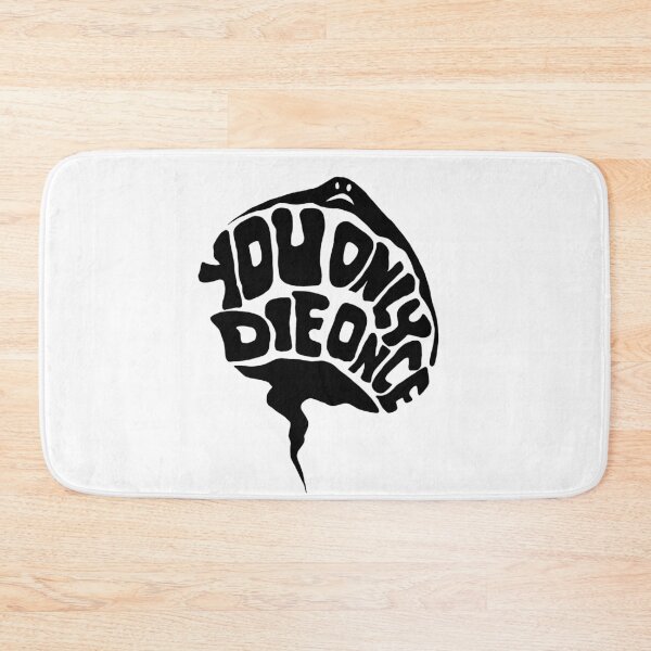Item preview, You Only Die Once designed and sold by ChaoticScott.
