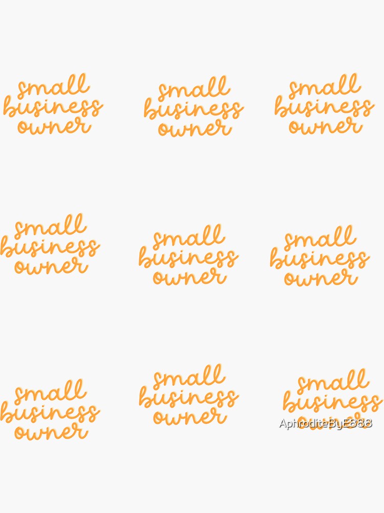 Thumbnail 3 of 3, Sticker, small business owner - orange designed and sold by AphroditeByE888.