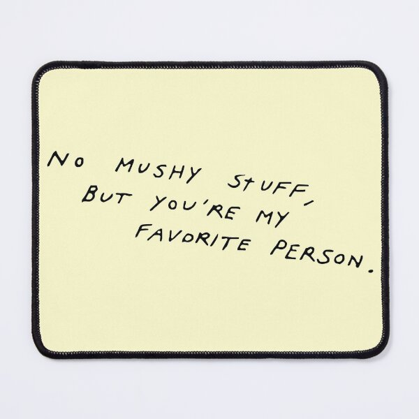 Item preview, No Mushy Stuff, But You're My Favorite Person Only Murders in the Building designed and sold by LookSharpish.
