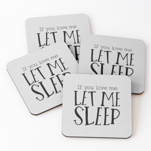 Item preview, Funny Sarcasm Smartass If You Love Me Let Me Sleep designed and sold by thecooltable.
