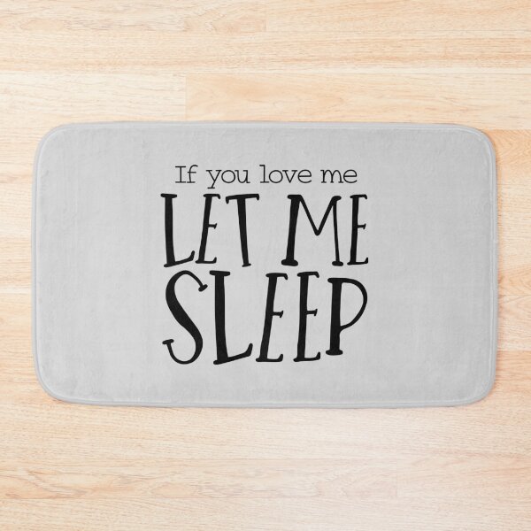 Item preview, Funny Sarcasm Smartass If You Love Me Let Me Sleep designed and sold by thecooltable.
