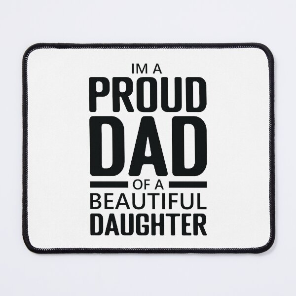 Item preview, Im a Proud Dad of A Beautiful Daughter designed and sold by cruzzcreation.