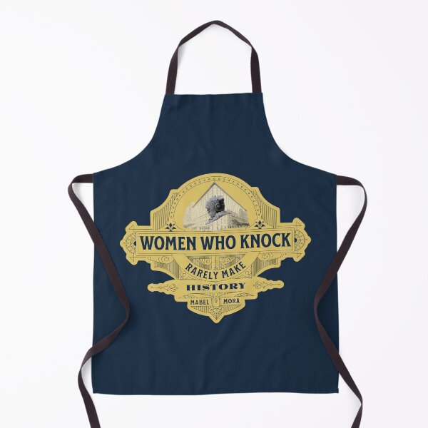 Item preview, Mabel Mora Women Who Knock Rarely Make History Only Murders in the Building designed and sold by LookSharpish.