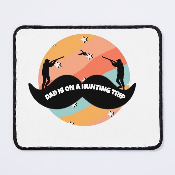 Item preview, Dad is on a hunting trip _ sports father designed and sold by Zshope.