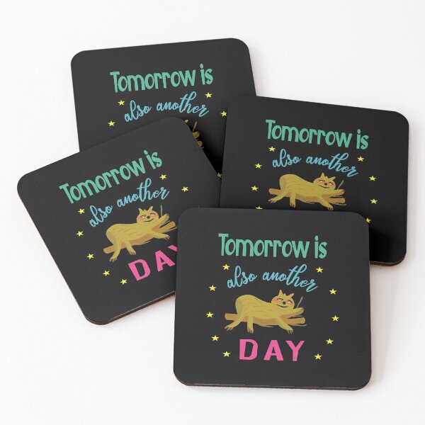 Item preview, Sloth Tomorrow Is Another Day designed and sold by Bodino.