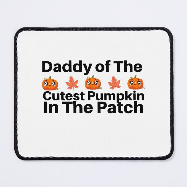 Item preview, Daddy of The Cutest Pumpkin In The Patch designed and sold by AritraSur.