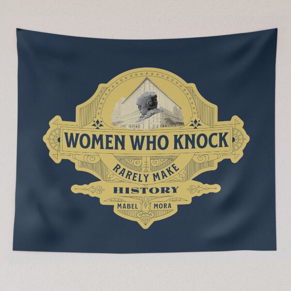 Item preview, Mabel Mora Women Who Knock Rarely Make History Only Murders in the Building designed and sold by LookSharpish.