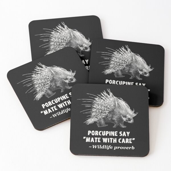 Item preview, Mate with Care Funny Porcupine Quote designed and sold by Scotch Macaskill.